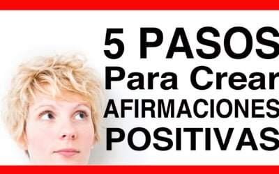 Como Crear Afirmaciones Positivas